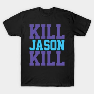 Kill Jason Kill T-Shirt